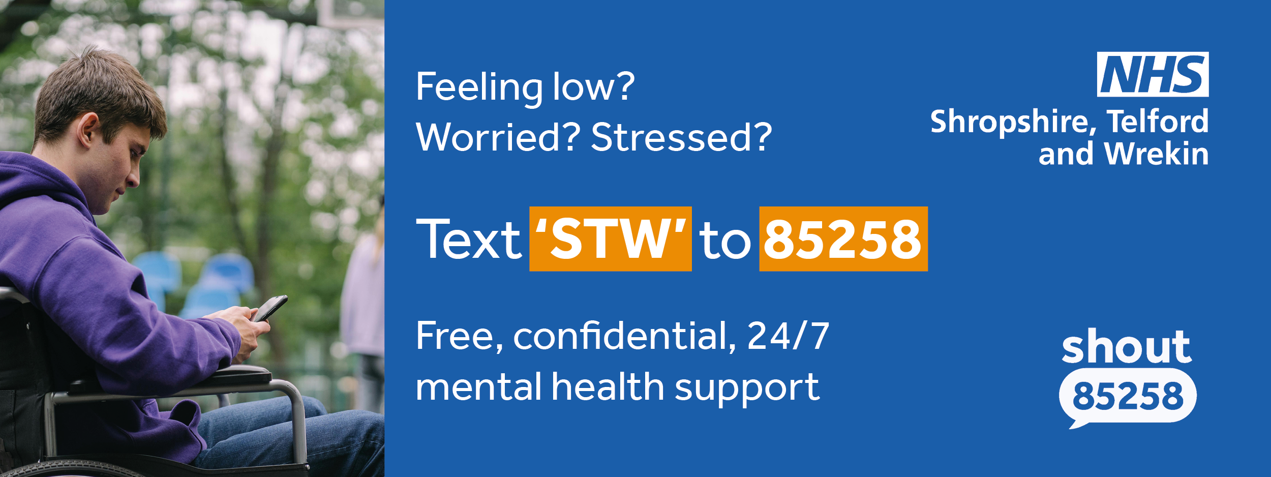 Mental Health Text Service - Shout. Text reads: Text STW to 85258, free, confidential, 24/7 support