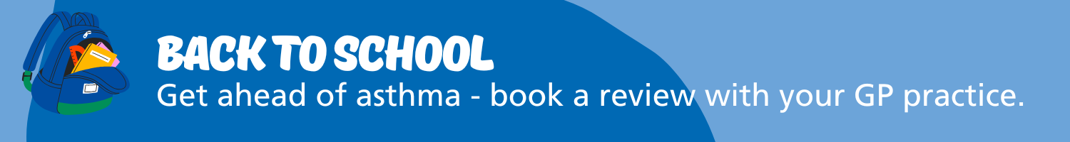 Blue banner with an image of a school backpack. Text reads: Back to School - Get ahead of asthma banner
