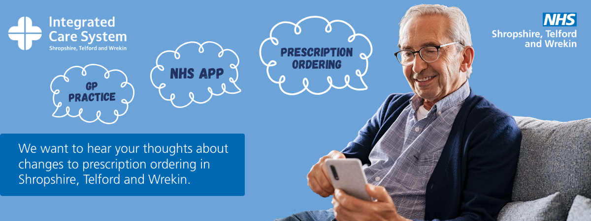Text reads: We want to hear your thoughts to prescription ordering in Shropshire, Telford and Wrekin