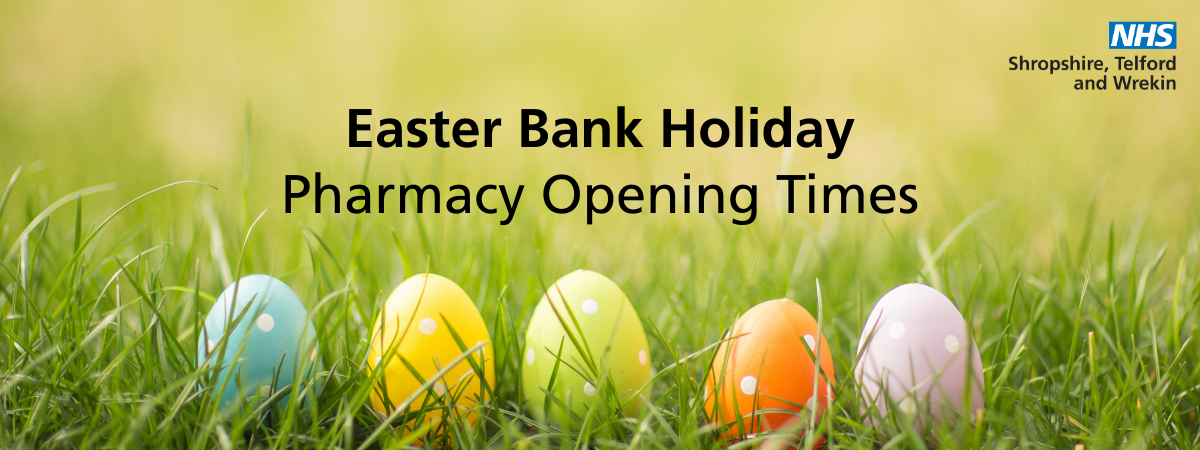 Easter Bank Holiday Pharmacy Opening Times